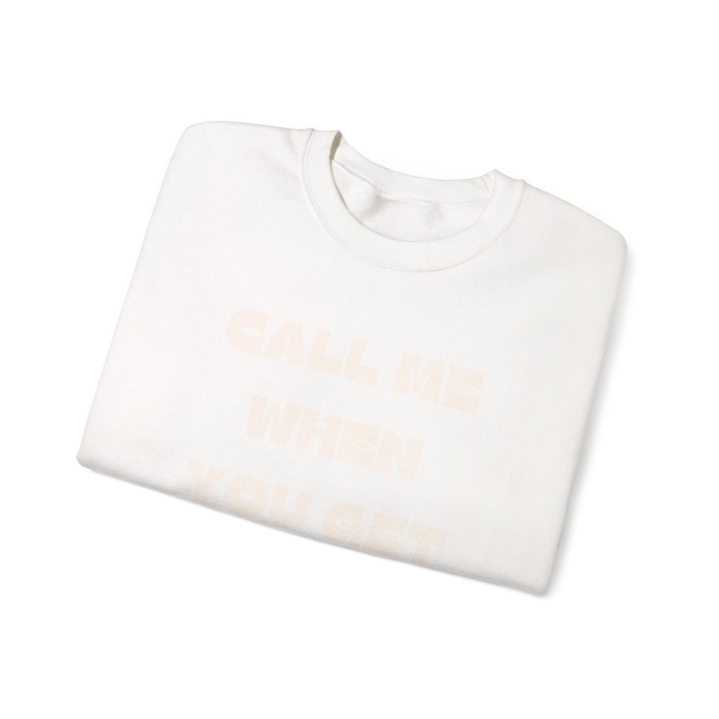 Call Me When You Get To The Bridge Crewneck