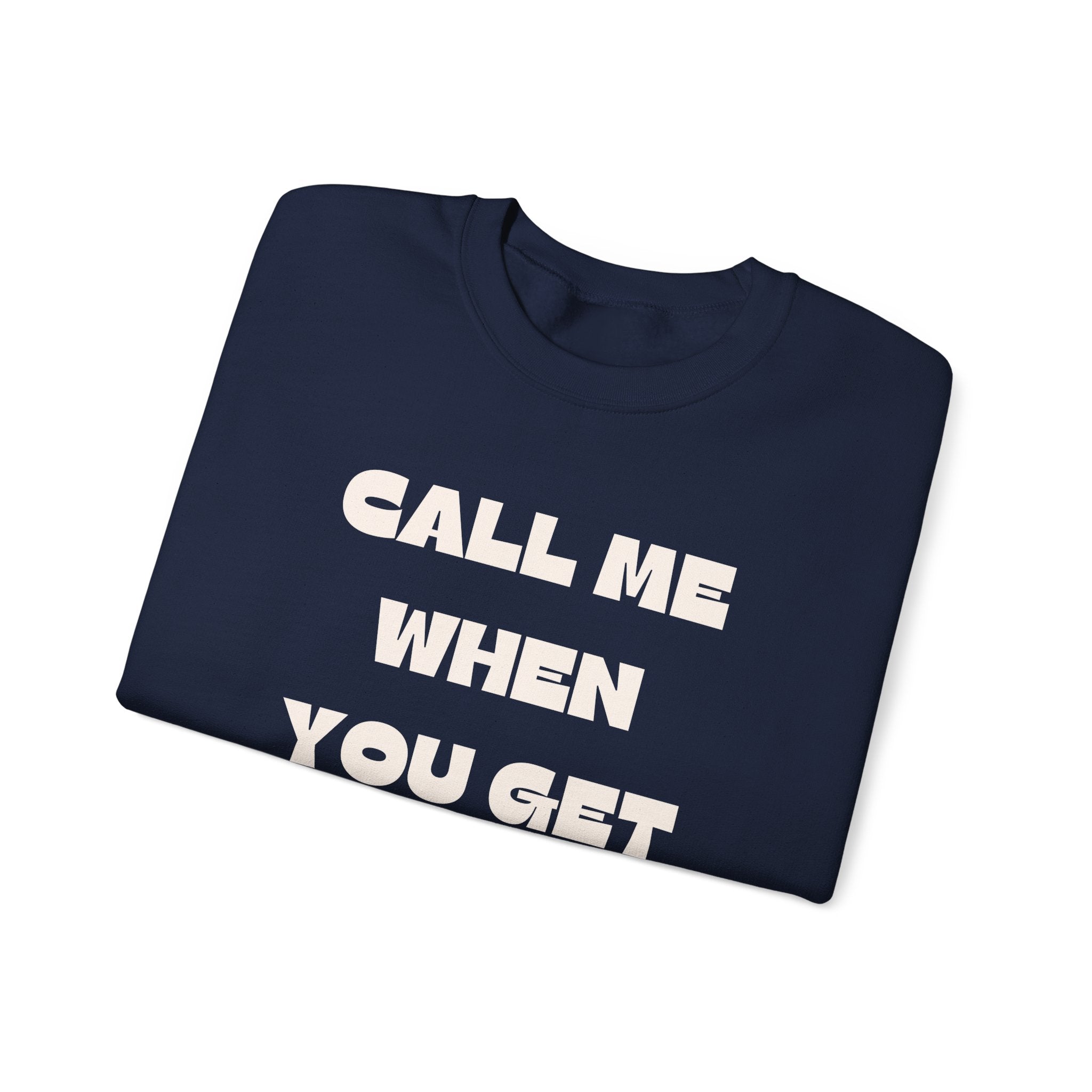 Call Me When You Get To The Bridge Crewneck